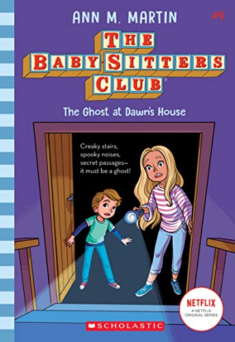 Ghost at Dawn's House (the Baby-Sitters Club #9): Volume 9