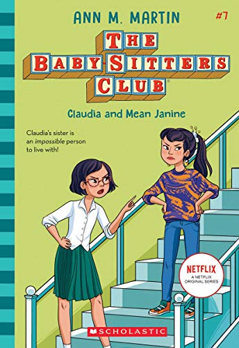 Claudia and Mean Janine (the Baby-Sitters Club, 7), 7