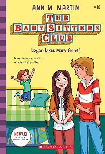 Logan Likes Mary Anne! (the Baby-Sitters Club, 10), 10