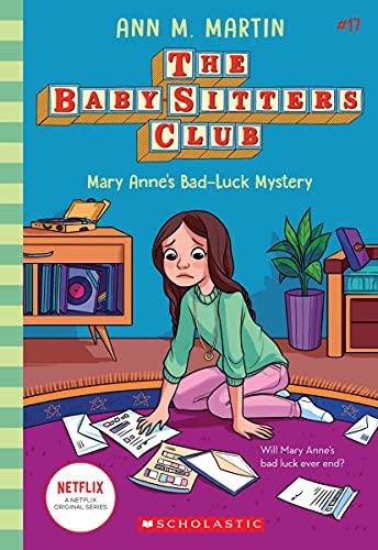Mary Anne's Bad Luck Mystery (the Baby-Sitters Club #17), 17