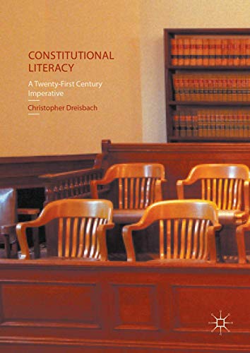 Constitutional Literacy: A Twenty-First Century Imperative (2016)