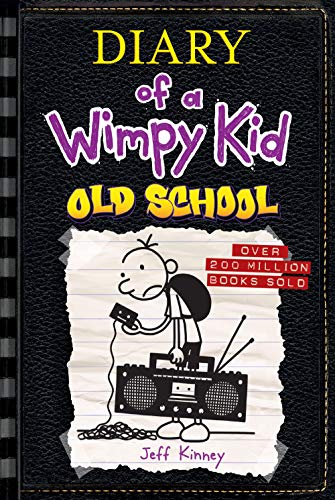 Old School (Diary of a Wimpy Kid #10)