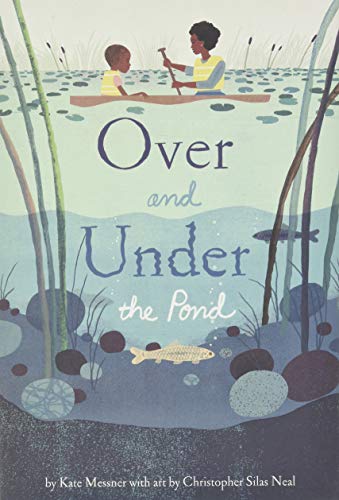 Over and Under the Pond: (Environment and Ecology Books for Kids, Nature Books, Children's Oceanography Books, Animal Books for Kids)