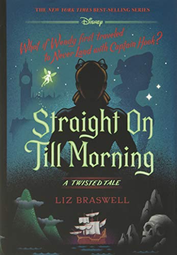 Straight on Till Morning: A Twisted Tale