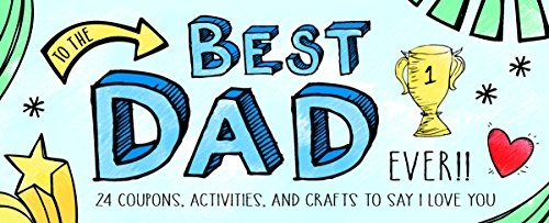 To the Best Dad Ever!