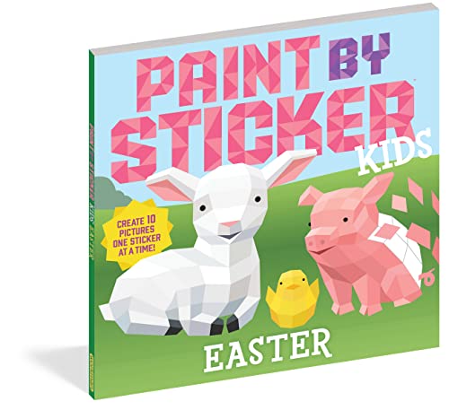 Paint by Sticker Kids: Easter: Create 10 Pictures One Sticker at a Time!