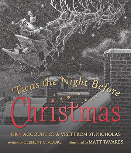 Twas the Night Before Christmas: Or Account of a Visit from St. Nicholas