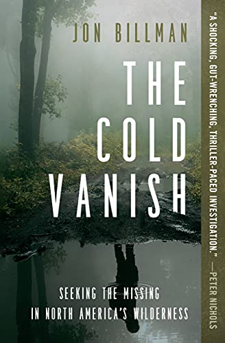 Cold Vanish: Seeking the Missing in North America's Wildlands