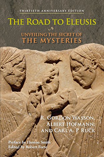Road to Eleusis: Unveiling the Secret of the Mysteries (Anniversary)