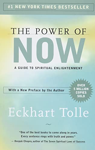 Power of Now: A Guide to Spiritual Enlightenment