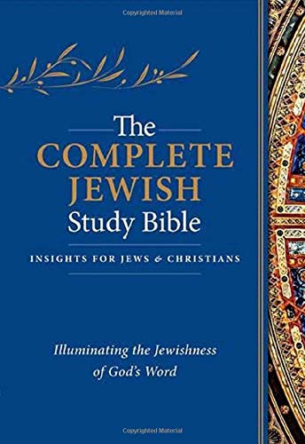 Complete Jewish Study Bible (Hardcover): Illuminating the Jewishness of God's Word