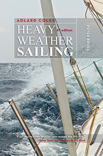 Adlard Coles' Heavy Weather Sailing, Sixth Edition (Reprint)