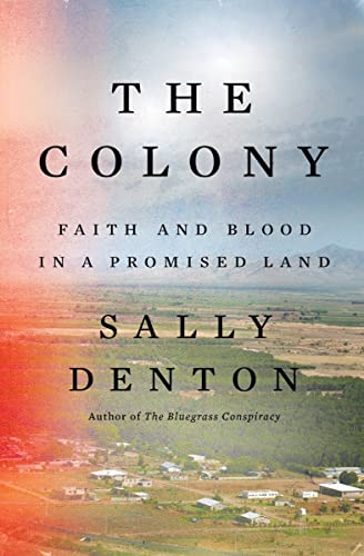 Colony: Faith and Blood in a Promised Land