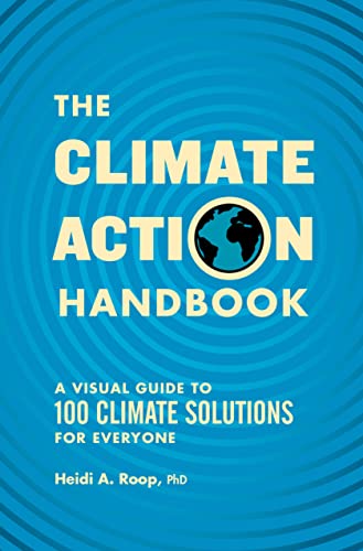Climate Action Handbook: A Visual Guide to 100 Climate Solutions for Everyone