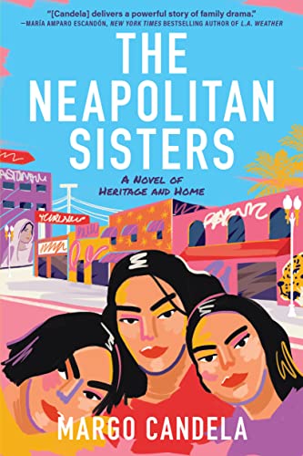 Neapolitan Sisters: A Novel of Heritage and Home