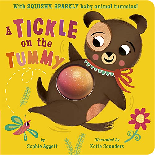 Tickle on the Tummy!: With Squishy, Sparkly Baby Animal Tummies!