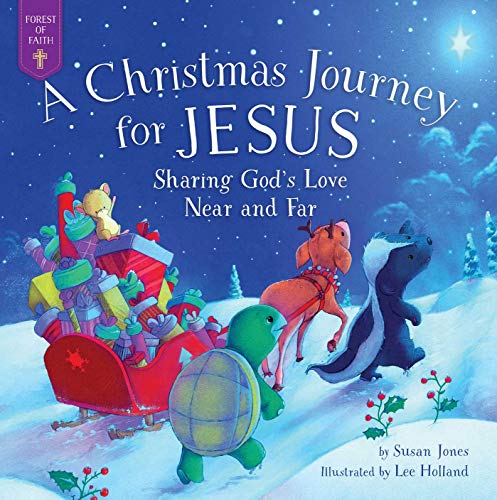 Christmas Journey for Jesus: Sharing God's Love Near and Far