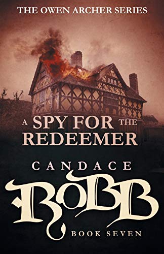 Spy for the Redeemer: The Owen Archer Series - Book Seven
