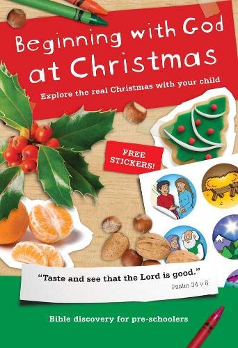 Beginning with God at Christmas: Explore the Real Christmas with Your Child