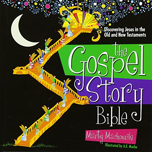 Gospel Story Bible: Discovering Jesus in the Old and New Testaments