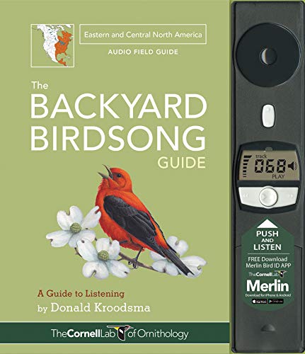 Backyard Birdsong Guide Eastern and Central North America: A Guide to Listening