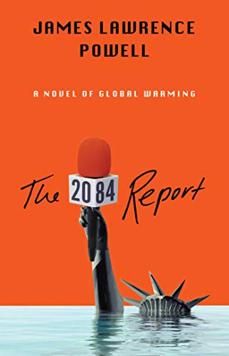 2084 Report: A Novel of the Great Warming