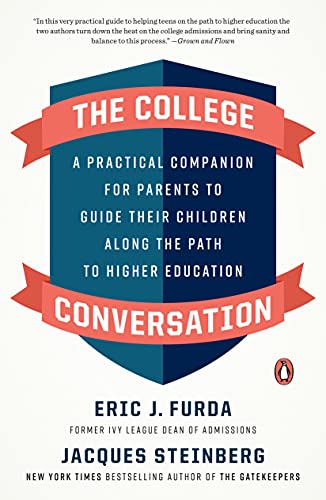 College Conversation: A Practical Companion for Parents to Guide Their Children Along the Path to Higher Education