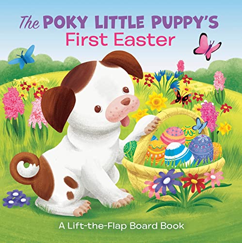 Poky Little Puppy's First Easter: A Lift-The-Flap Board Book