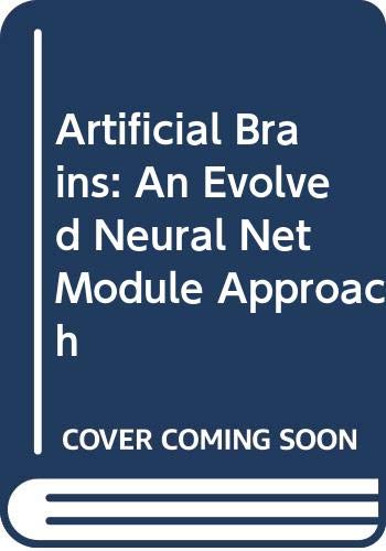 Artificial Brains: An Evolved Neural Net Module Approach