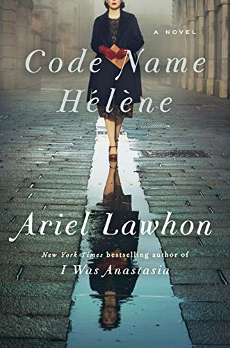 Code Name Hélène: A Novel