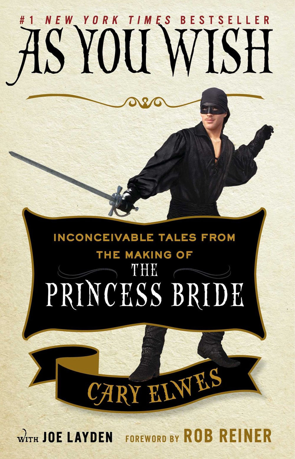 As You Wish : Inconceivable Tales from the Making of the Princess Bride
