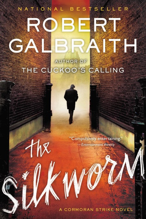 The Silkworm ( Cormoran Strike Novel #2 )
