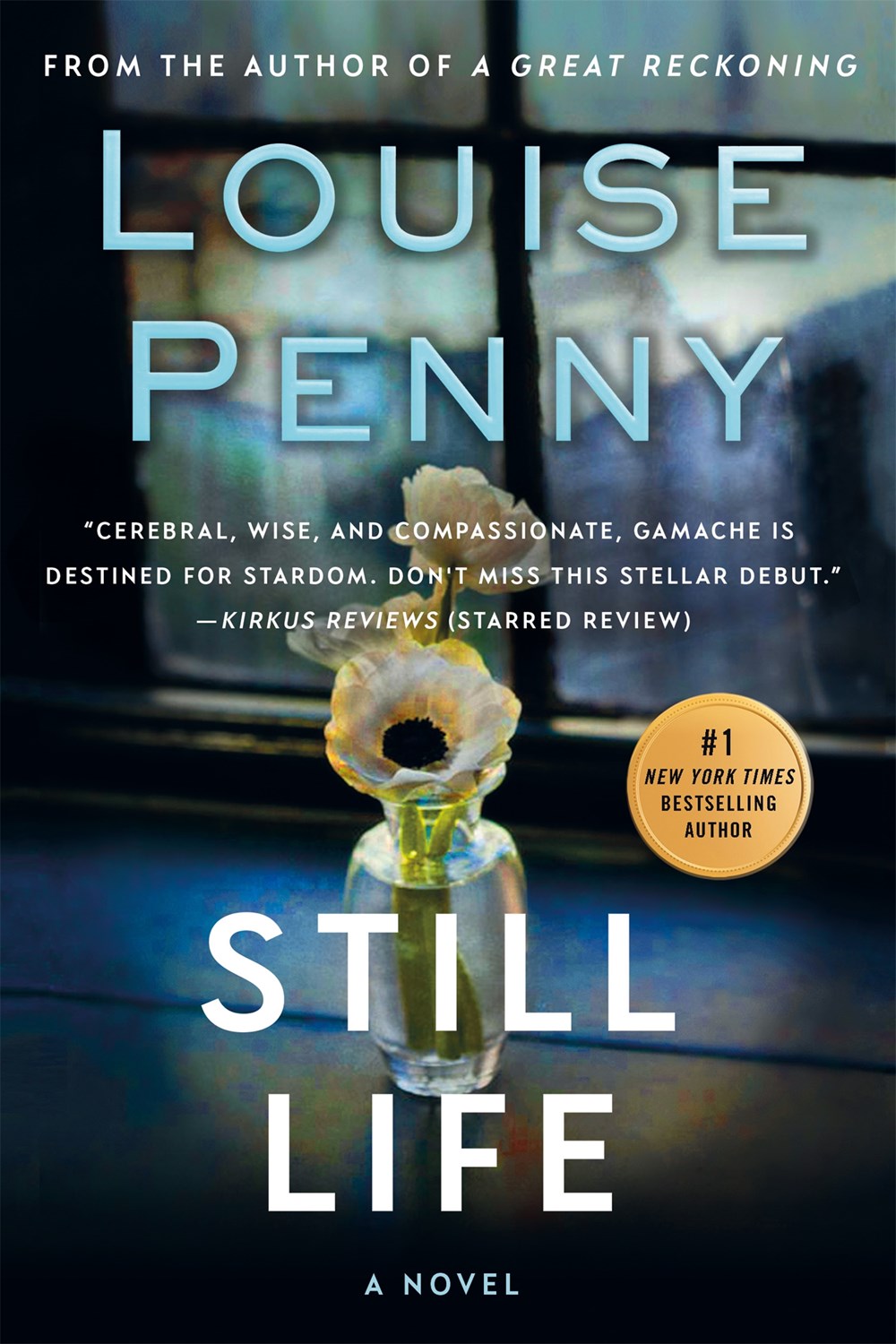 Still Life ( Chief Inspector Gamache Novel #1 )
