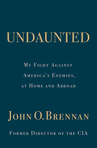 Undaunted: My Fight Against America's Enemies, at Home and Abroad