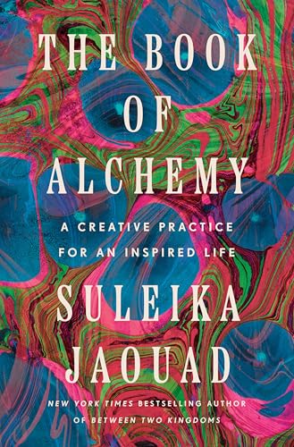 Book of Alchemy: A Creative Practice for an Inspired Life