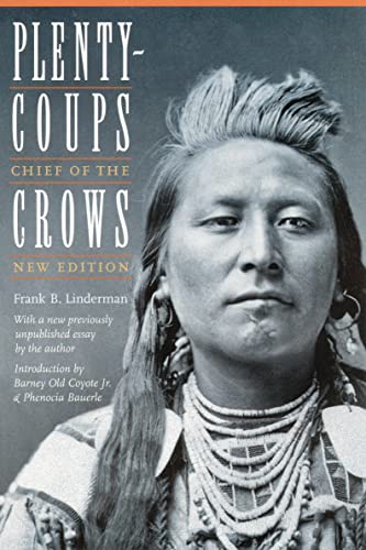 Plenty-Coups: Chief of the Crows (Second Edition)