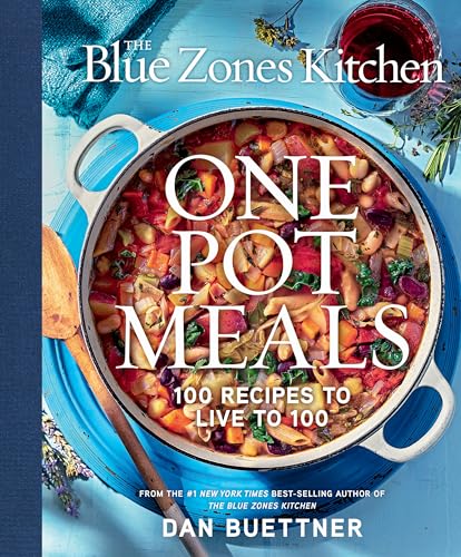 Blue Zones Kitchen: One Pot Meals: 100 Recipes to Live to 100