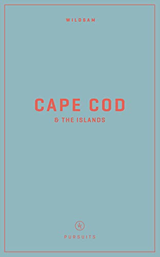 Wildsam Field Guides: Cape Cod & the Islands