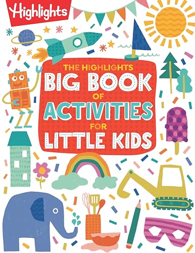 Highlights Big Book of Activities for Little Kids: Over 200 Crafts, Stories, Recipes, Puzzles and More, Activities Book for Toddlers and Preschoolers