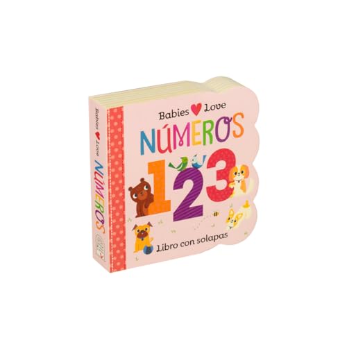 Babies Love Números / Babies Love Numbers (Spanish Edition) = Babies Love Numbers