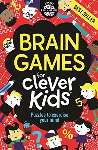 Brain Games for Clever Kids: Puzzles to Exercise Your Mind