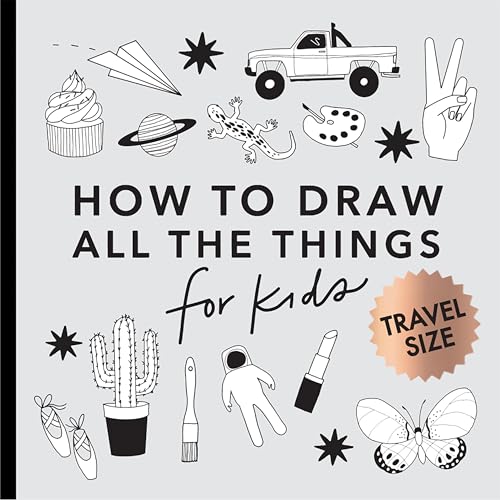 All the Things: How to Draw Books for Kids with Cars, Unicorns, Dragons, Cupcakes, and More (Stocking Stuffers for Kids)