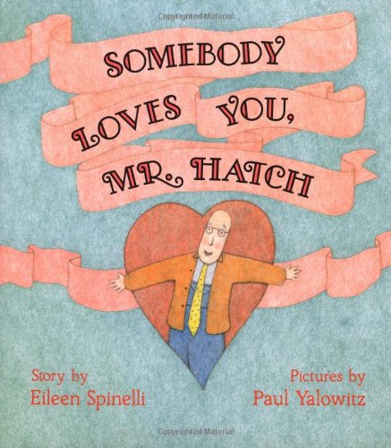 Somebody Loves You, Mr. Hatch (American)