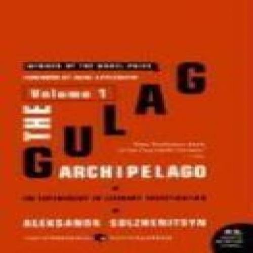 Gulag Archipelago [Volume 1]: An Experiment in Literary Investigation