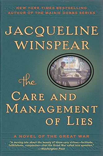 Care and Management of Lies: A Novel of the Great War