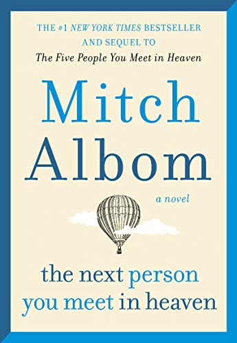 Next Person You Meet in Heaven: The Sequel to the Five People You Meet in Heaven