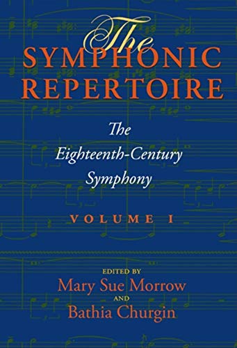 Symphonic Repertoire, Volume I: The Eighteenth-Century Symphony [With CD (Audio)]