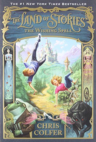 The Wishing Spell ( Land of Stories #1 )