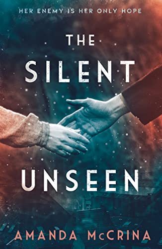 Silent Unseen: A Novel of World War II