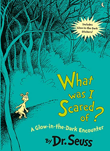 What Was I Scared Of? 10th Anniversary Edition: A Glow-In-The Dark Encounter